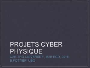PROJETS CYBERPHYSIQUE CAN THO UNIVERSITY M 2 R