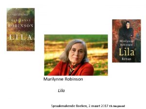 Marilynne Robinson Lila Spraakmakende Boeken 2 maart 2017