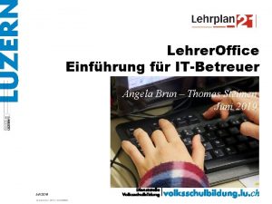 Lehrer Office Einfhrung fr ITBetreuer Angela Brun Thomas