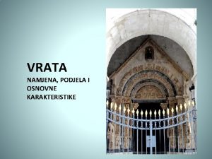 VRATA NAMJENA PODJELA I OSNOVNE KARAKTERISTIKE Nastavna jedinica