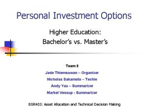 Personal Investment Options Higher Education Bachelors vs Masters