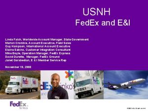 USNH Fed Ex and EI Linda Falch Worldwide