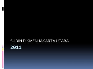 SUDIN DIKMEN JAKARTA UTARA 2011 1 UndangUndang no