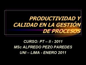 PRODUCTIVIDAD Y CALIDAD EN LA GESTIN DE PROCESOS