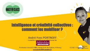 Intelligence et crativit collectives comment les mobiliser AndrYves