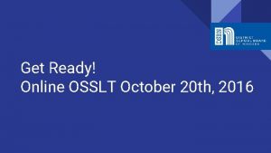 Get Ready Online OSSLT October 20 th 2016