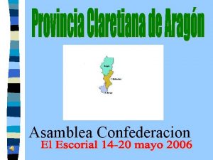 Asamblea Confederacion Aragn Provincia Claretiana de Santiago Unos