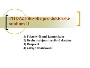 PHDZ 2 Filozofie pro doktorsk studium II 1