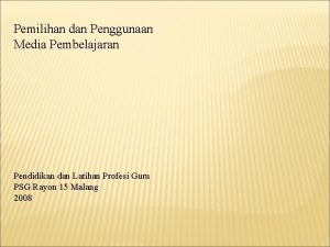 Pemilihan dan Penggunaan Media Pembelajaran Pendidikan dan Latihan