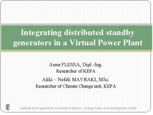 Integrating distributed standby generators in a Virtual Power