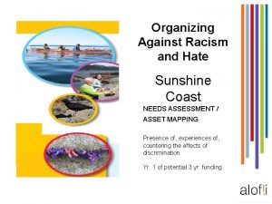 Organizing Against Racism and Hate Sunshine Coast NEEDS