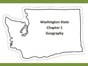 Washington State Chapter 1 State Washington Geography Geography