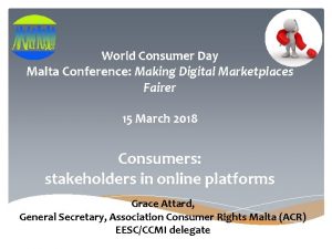World Consumer Day Malta Conference Making Digital Marketplaces