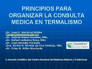 PRINCIPIOS PARA ORGANIZAR LA CONSULTA MEDICA EN TERMALISMO