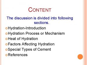 CONTENT The discussion is divided into following sections