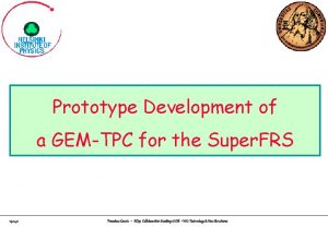 Prototype Development of a GEMTPC for the Super