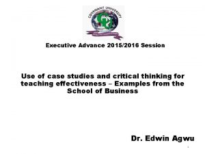 Executive Advance 20152016 Session Use of case studies