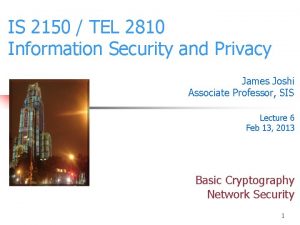 IS 2150 TEL 2810 Information Security and Privacy