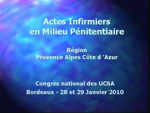 Actes Infirmiers en Milieu Pnitentiaire Rgion Provence Alpes