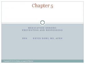 Chapter 5 MEDICATION ERRORS PREVENTING AND RESPONDING DSN