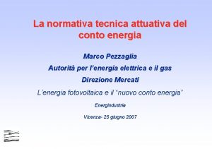 La normativa tecnica attuativa del conto energia Marco