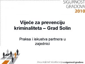 Vijee za prevenciju kriminaliteta Grad Solin Praksa i