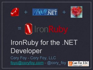 Iron Ruby for the NET Developer Cory Foy