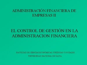 ADMINISTRACIN FINANCIERA DE EMPRESAS II EL CONTROL DE