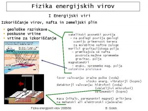 Fizika energijskih virov I Energijski viri Izkorianje virov