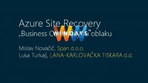 Azure Site Recovery Business Continuity u oblaku Mislav