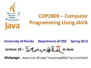 COP 2800 Computer Programming Using JAVA University of