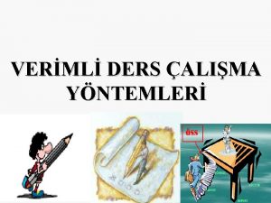 VERML DERS ALIMA YNTEMLER DERS NASIL ALIILIR Neden