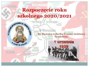 Rozpoczcie roku szkolnego 20202021 81 Rocznica wybuchu II