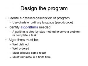 Design the program Create a detailed description of