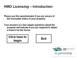 HMO Licensing Introduction Please use this questionnaire if