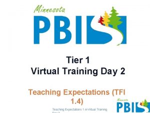 Tier 1 Virtual Training Day 2 Teaching Expectations