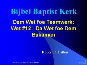 Bijbel Baptist Kerk Dem Wet foe Teamwerk Wet