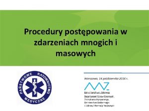 Procedury postpowania w zdarzeniach mnogich i masowych Warszawa
