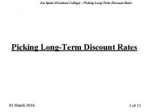 Jon Spain Gresham College Picking LongTerm Discount Rates