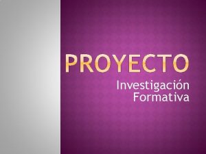 Investigacin Formativa v No hay una tcnica favorable