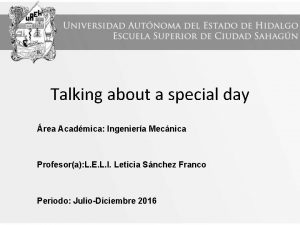 Talking about a special day rea Acadmica Ingeniera