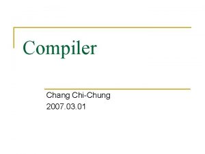 Compiler Chang ChiChung 2007 03 01 Textbook n