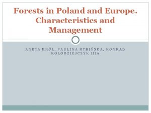 Forests in Poland Europe Characteristics and Management ANETA