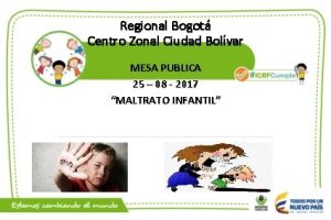 Regional Bogot Centro Zonal Ciudad Bolvar MESA PUBLICA