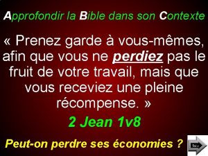 Approfondir la Bible dans son Contexte Prenez garde