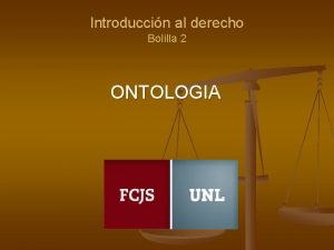 Introduccin al derecho Bolilla 2 ONTOLOGIA Ontologia Concepto