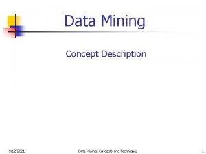 Concept description in data mining