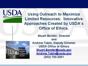 Using Outreach to Maximize Limited Resources Innovative Approaches