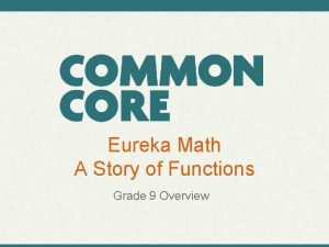 Eureka Math A Story of Functions Grade 9