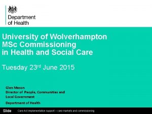 University of Wolverhampton MSc Commissioning in Health and